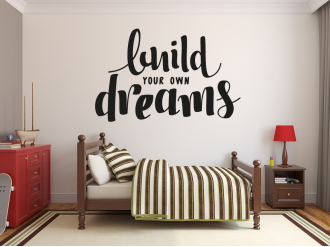 Build your own dreams - samolepka na zeď