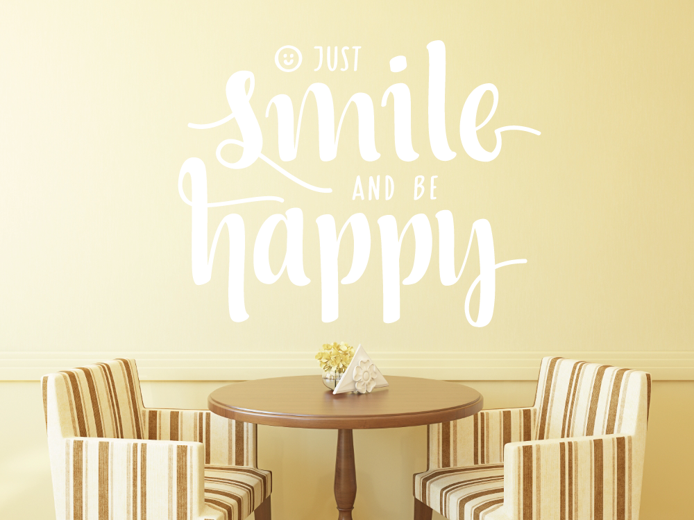 Just smile and be happy - Samolepka na zeď